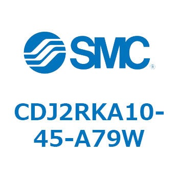 CDJ2RKA10-45-A79W W`GAV_(ی`) CJ2V[YCDJ2RKA10-4`) SMC 14445033