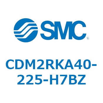 CDM2RKA40-225-H7BZ GAV_(I[gXCb`t) (CDM2RKA40-`) SMC 16417301