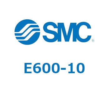 E600-10 ���̑�(E6�`) SMC 21713264