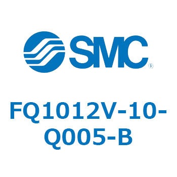 FQ1012V-10-Q005-B tp/NCbN`FWtB^ (FQ1012`) SMC 21725514