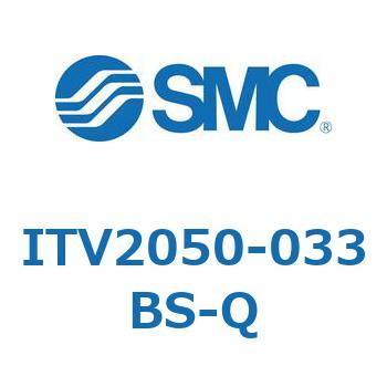 ITV2050-033BS-Q d󃌃M[^ ITV1000`3000V[Y SMC 21852512
