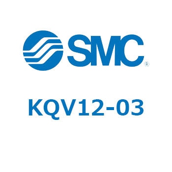 KQV12-03 KQ2 Series(KQV1�`) SMC 21963907
