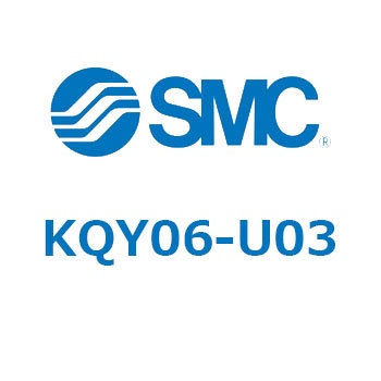 KQY06-U03 KQ2 Series(KQY0�`) SMC 21969945