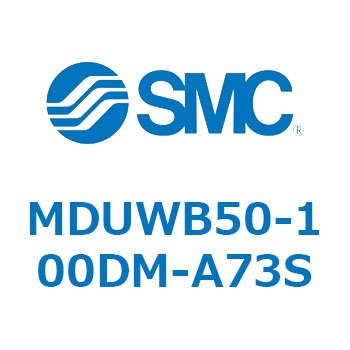 MDUWB50-100DM-A73S v[gV_ MUWV[Y(MDUWB50-`) SMC 22938641