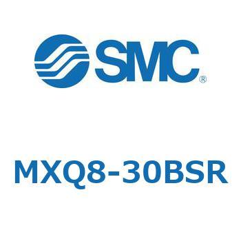 エアスライドテーブル (MXQ8-30B～) SMC