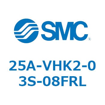 25A-VHK2-03S-08FRL 25A Series(25A-VH) SMC 31930325