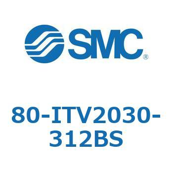 80-ITV2030-312BS d󃌃M[^/σI]dl 80-ITV1000`3000V[Y SMC 32020974
