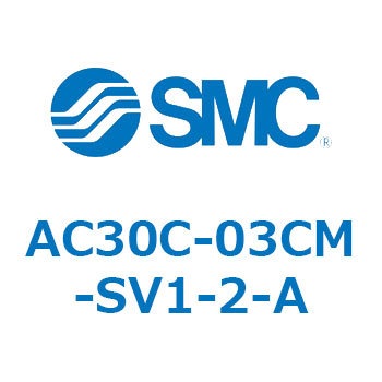 AC30C-03CM-SV1-2-A W^CvGARrl[V GAtB^+~XgZp[^+M[^ AC20C-A`AC40C-A SMC 32176314