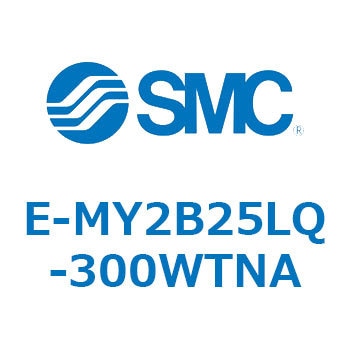 E Series(E-MY2B25LQ) - SMC