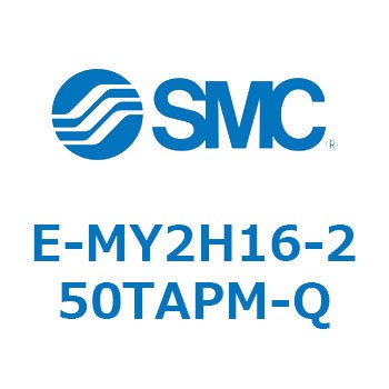 E Series(E-MY2H16) SMC