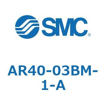 レギュレータ AR20-A～AR40-A SMC