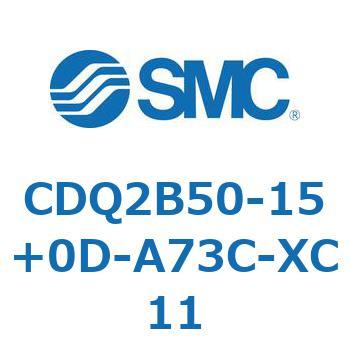 CDQ2B50-15+0DZ-A73C-XC11 CQ2-Z XC11 - fAsV_/Ѓbh`(CDQ2B50-15+0DZ) SMC 03350979