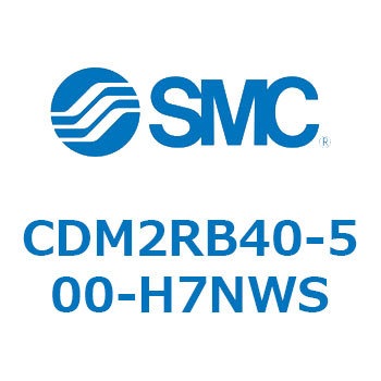 CDM2RB40-500-H7NWS GAV_/W`FEЃbh CDM2RB40 SMC 52535716