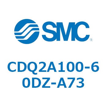 CDQ2A100-60DZ-A73 ���`�V�����_ CDQ2A100-6 SMC 52666363