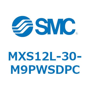 MXS12L-30-M9PWSDPC �G�A�X���C�h�e�[�u�� MXS12L SMC 55660446
