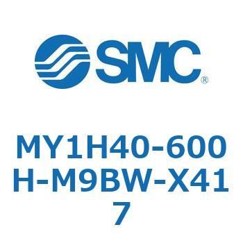 MY1H40-600H-M9BW-X417 ���J�W���C���g�����b�h���X�V�����_/���j�A�K�C�h�` MY1H40-6 SMC 56019941