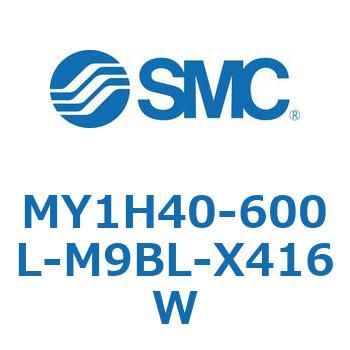 MY1H40-600L-M9BL-X416W ���J�W���C���g�����b�h���X�V�����_/���j�A�K�C�h�` MY1H40-6 SMC 56020124