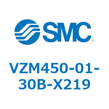 VZM450-01-30B-X219 5�|�[�g���J�j�J���o���u VZM45 SMC 57635487