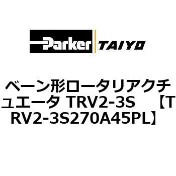 TRV2-3S270A45PL �x�[���`���[�^���A�N�`���G�[�^ TRV2-3S ParkerTAIYO 69958217