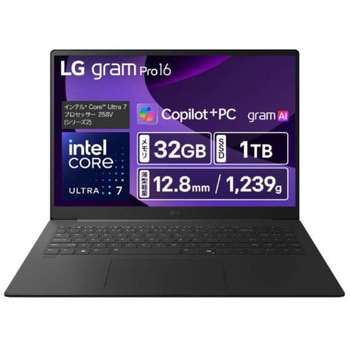 <gram Pro>Copilot+ PC/Win11 Home/16インチ(IPS)/インテル Core Ultra7/1239g/メモリ 32GB SSD 1TB/英語配列/メタグレー/1年保証 LG