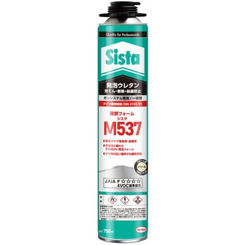 一液型発泡ウレタン シスタ 難燃フォーム M537 ヘンケル