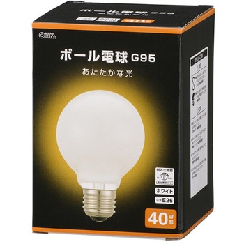 ボール電球 E26 40W形 G95 オーム電機