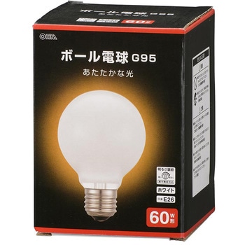 ボール電球 E26 60W形 G95 オーム電機