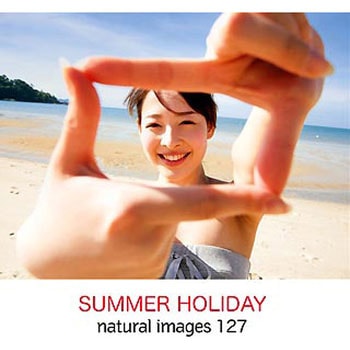 naturalimages Vol.127 SUMMER HOLIDAY ソースネクスト