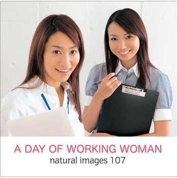 natural images Vol.107 A DAY OF WORKING WOMAN - ソースネクスト