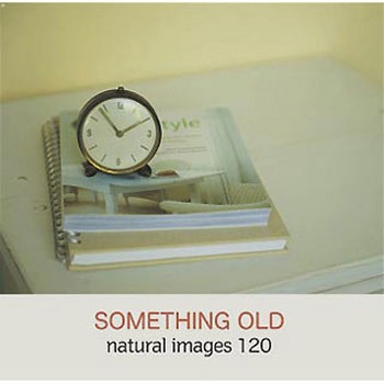 naturalimages Vol.120 SOMETHING OLD ソースネクスト