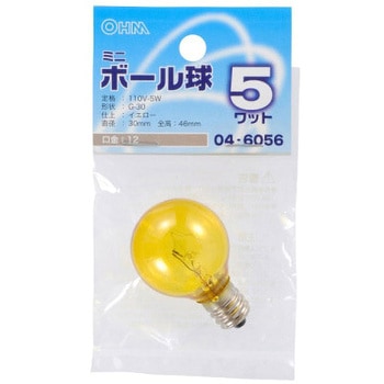 ボール球 G30E12 5W オーム電機