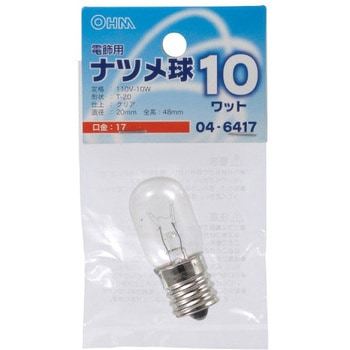 ナツメ球 T20E17 10W オーム電機