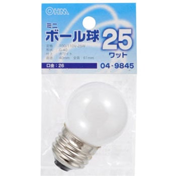 ミニボール球 G40E26 25W オーム電機