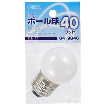 ミニボール球 G40E26 40W オーム電機