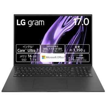<gram>Win11 Home/17インチ(IPS)/インテル Core Ultra 7/1350g/メモリ 16GB SSD 1TB/Microsoft Office2021 LG