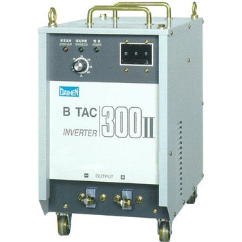 インバータ制御式小形直流アーク溶接機 B TAC 300Ⅱ ダイヘン 定格入力