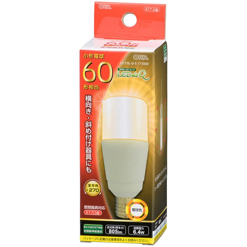 LDT6L-G-E17 IG92 小形LED電球T形60形全方向タイプ オーム電機 LDT6L-G-E17 IG92 小形LED電球T形60形全方向タイプ オーム電機