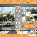 227560 MIXA IMAGE LIBRARY Vol.329 陽当りの良い家 ソースネクスト