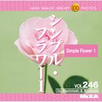 226730 MIXA IMAGE LIBRARY Vol.246 シンプル・フラワー1 ソースネクスト