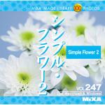 226740 MIXA IMAGE LIBRARY Vol.247 シンプル・フラワー2 ソースネクスト