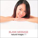 229230 natural images Vol.11 BLANK MESSAGE ソースネクスト
