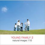 230210 natural images Vol.110 YOUNG FAMILY 2 ソースネクスト