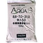 inochio配合肥料 AQUA イチゴ用 イノチオアグリ株式会社