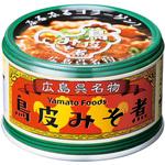 鳥皮みそ煮130g ヤマトフーズ