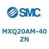MXQ20AM-40ZN MX Series(MXQ20AM) SMC 41304472