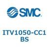 ITV1050-CC1BS 電空レギュレータ ITV1000～3000シリーズ SMC 54340912