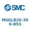 MGGLB20-300-B53 �K�C�h�t�V�����_ MGGLB20 SMC 54969101
