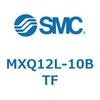 MXQ12L-10BTF �G�A�X���C�h�e�[�u�� MXQ12L-10 SMC 55457665
