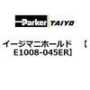 E1008-045ER �C�[�W�}�j�z�[���h ParkerTAIYO 68754077