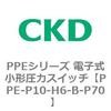 PPE-P10-H6-B-P70 PPE�V���[�Y �d�q�����`���̓X�C�b�` CKD 83468402